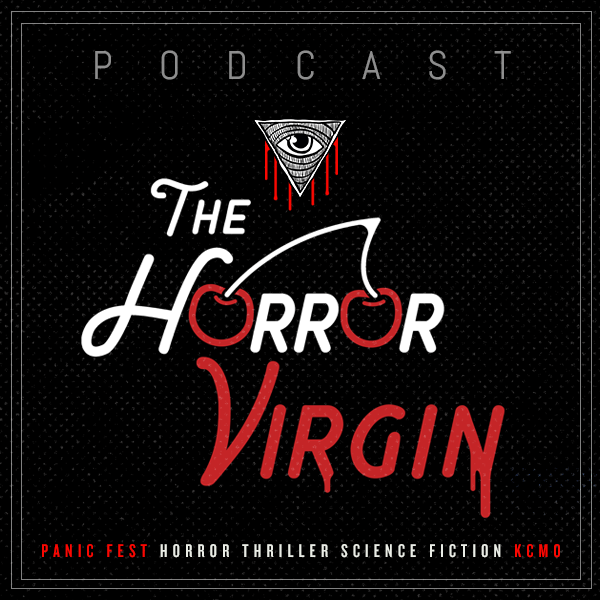 panic_fest_2019_podcast_horror_virgin