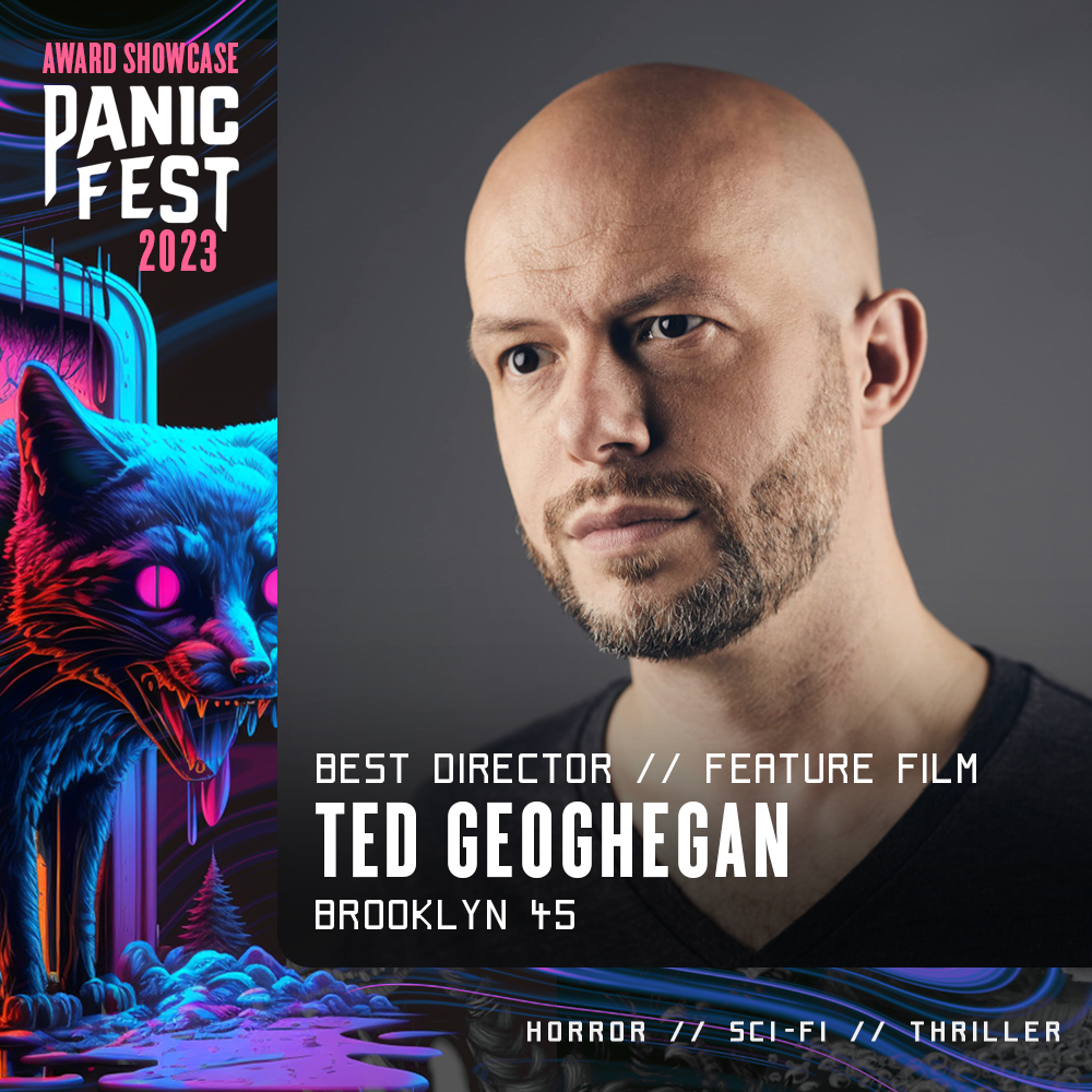 panic_fest_2023_FEATURE_BEST_DIRECTOR_TED
